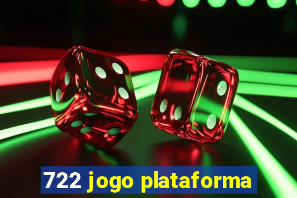 722 jogo plataforma